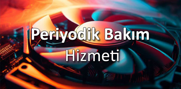 Periyodik Bak�m Hizmeti